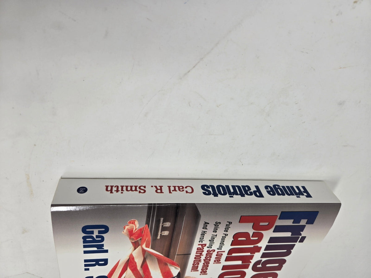 Fringe Patriots by Carl R. Smith Signed Copy
