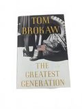 Tom Brokaw The Greatest Generation