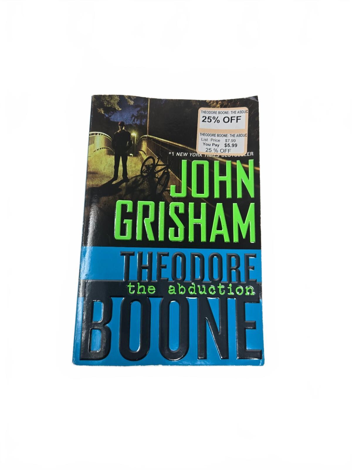 John Grisham Theodore Boone The Abduction