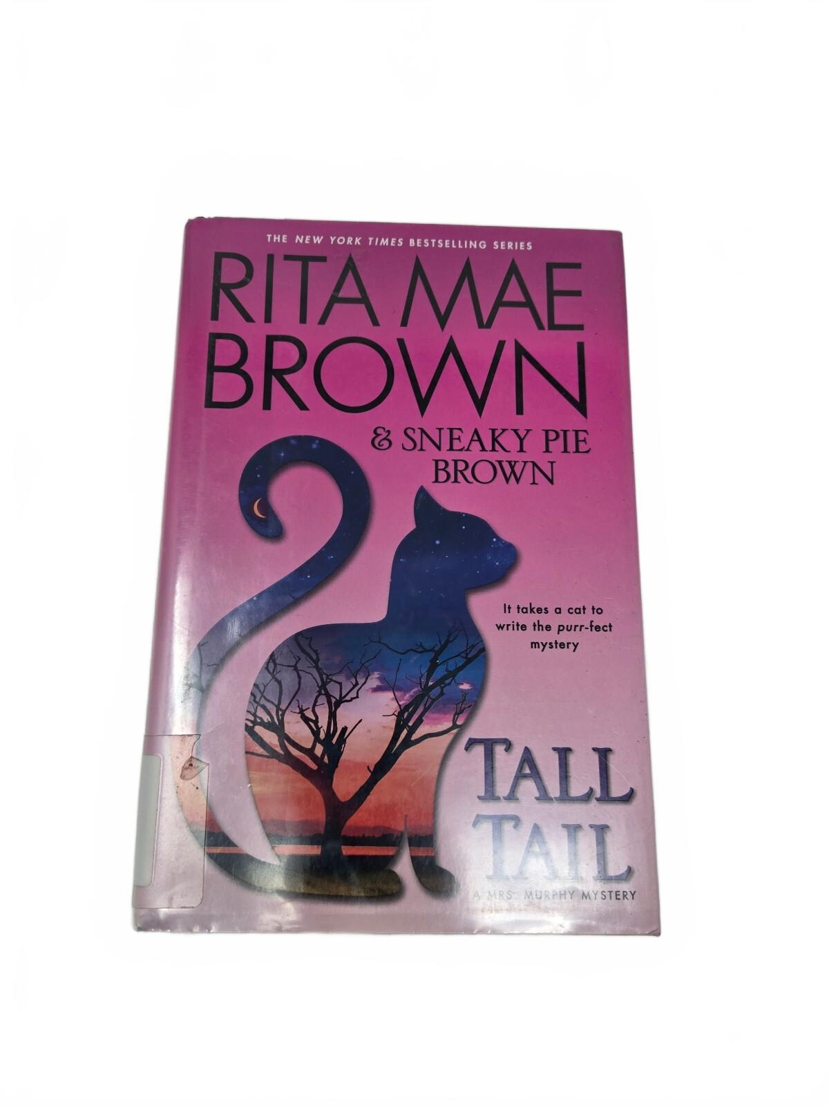 Rita Mae Brown & Sneaky Pie Brown Tall Tail Hardcover Book