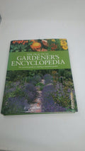 The Practical Gardener's Encyclopedia - Essential Guide to Creating a Beautiful