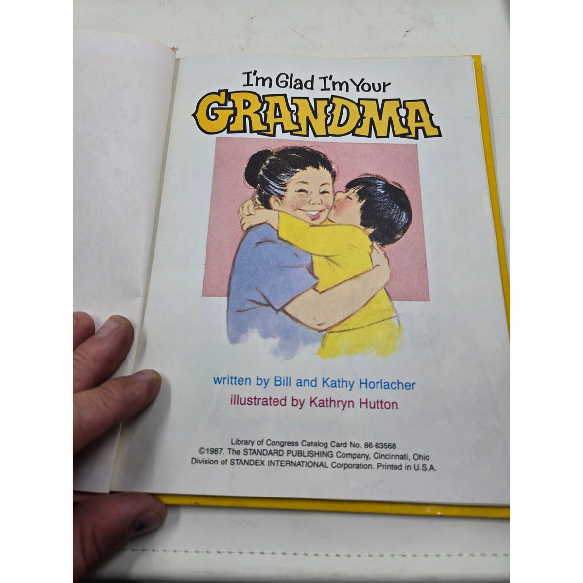 I'm Glad I'm Your Grandma  written by Bill and Kathy Horlacher
