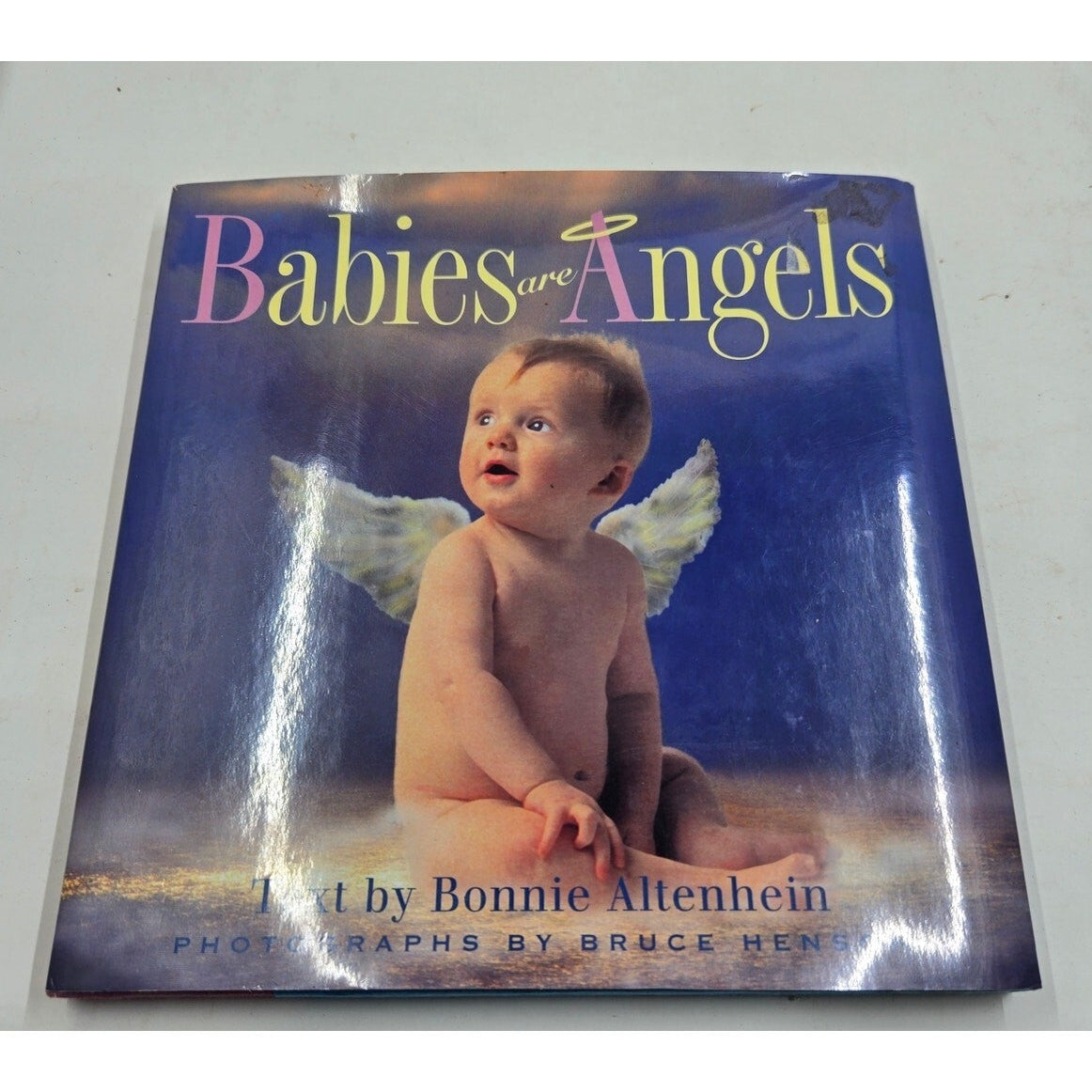 Babies Are Angels Hardcover Book Bonnie Altenhein Bruce Henschel Photography