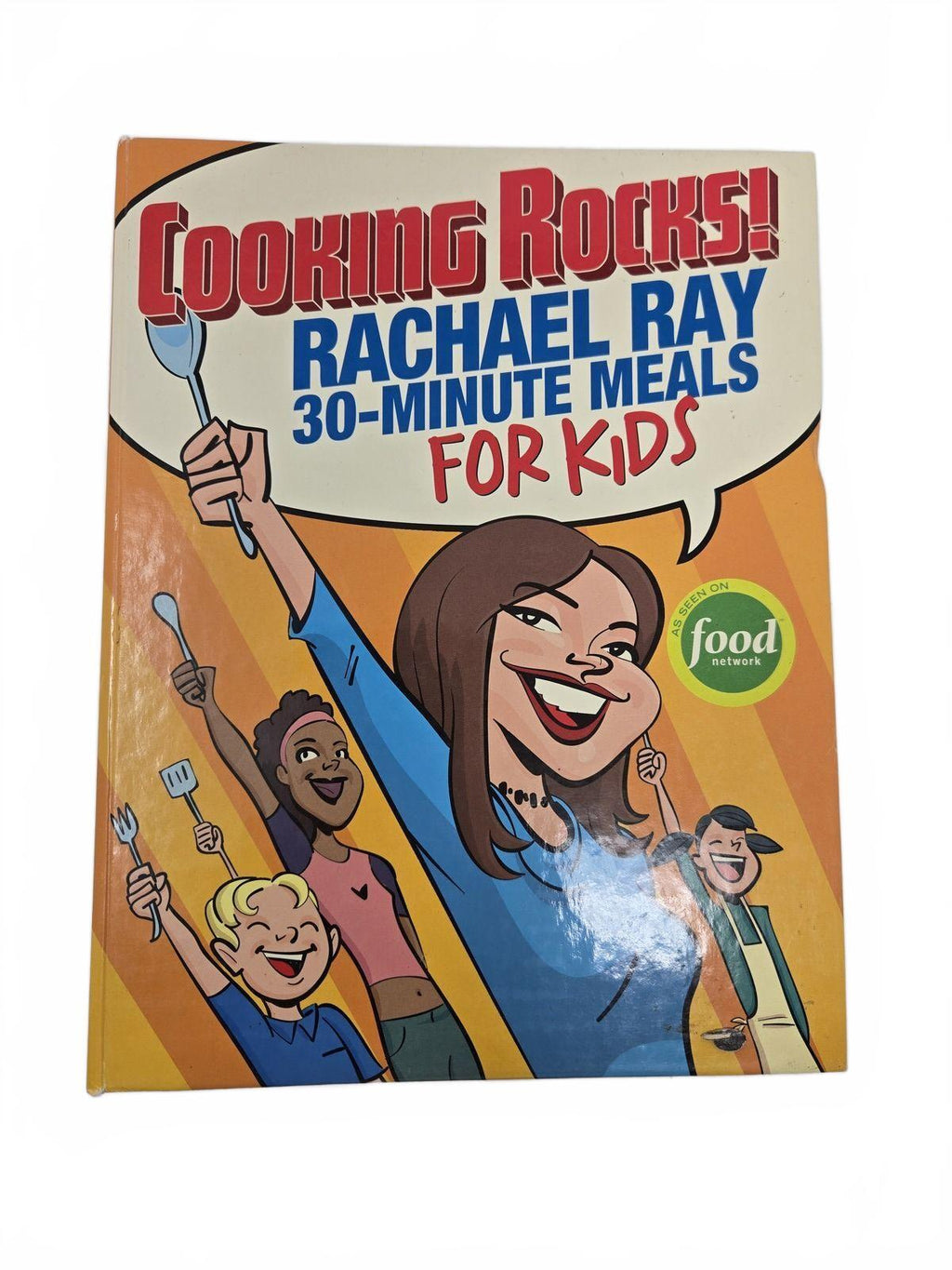 Cooking Rocks! Rachael Ray 30-Minute Meals for Kids