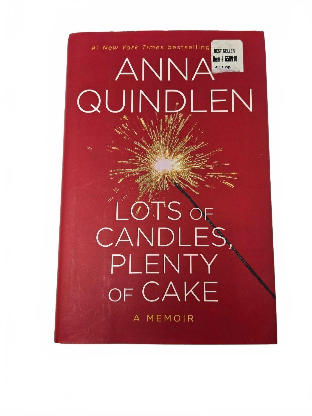 Lots of Candles Plenty of Cake by Anna Quindlen